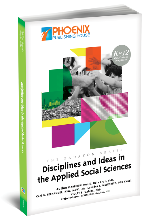 Disciplines and Ideas in the Applied Social Sciences (The Padayon Series)