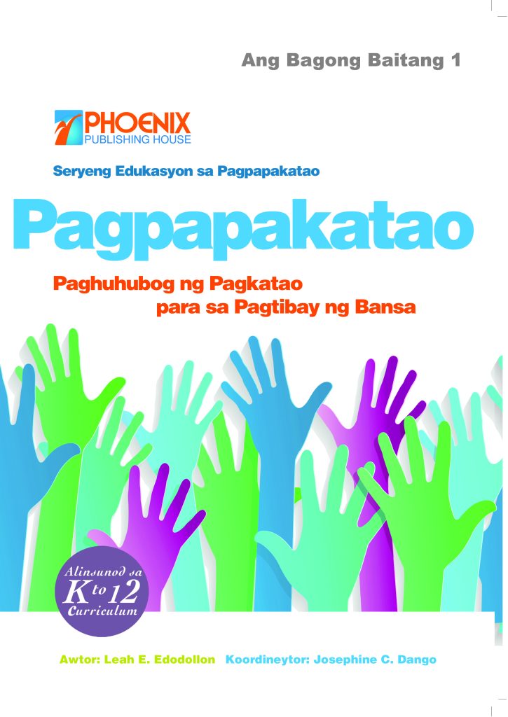 Pagpapakatao: Paghuhubog ng Pagkatao para sa Pagtibay ng Bansa, Ikalawang Edisyon – Grade 1