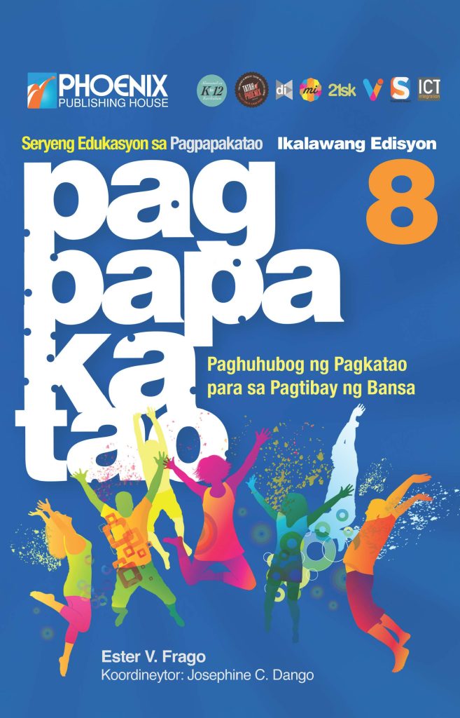 Pagpapakatao: Paghuhubog ng Pagkatao para sa Pagtibay ng Bansa, Ikalawang Edisyon – Grade 8