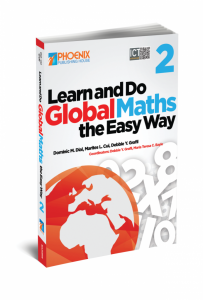 Learn and Do Global Maths the Easy Way - Phoenix Publishing House, Inc.