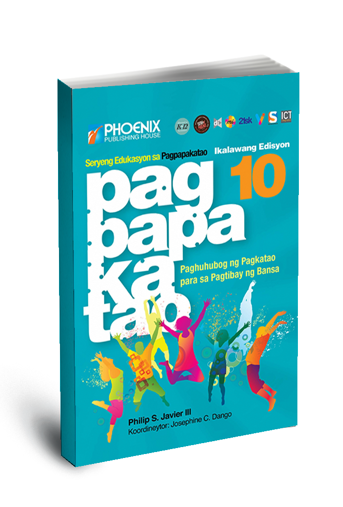 Pagpapakatao: Paghuhubog ng Pagkatao para sa Pagtibay ng Bansa, Ikalawang Edisyon – Grade 10