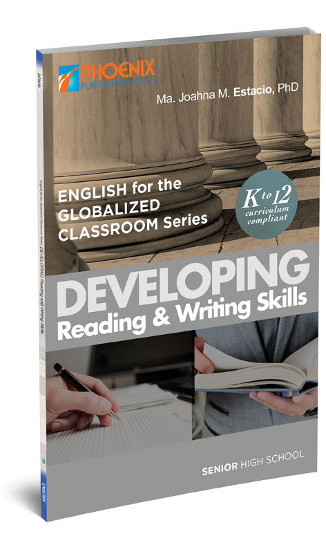 English for the Globalized Classroom Series: Developing Reading and Writing Skills for Senior High School